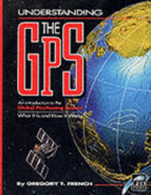 Understanding the Gps: An Introduction to the Global Positioning System :...