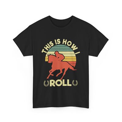 This Is How I Roll Horse Lovers Horseback Riding Equestrian Men T-shirt