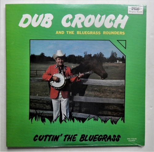 Bluegrass LP Record Vinyl Sealed Dub Crouch Cuttin the Bluegrass banjo mandolin