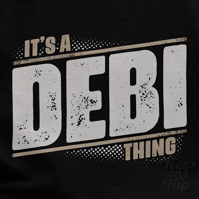 IT'S A DEBI THING T-SHIRT Name Nachname lustig Familie Geschenkidee