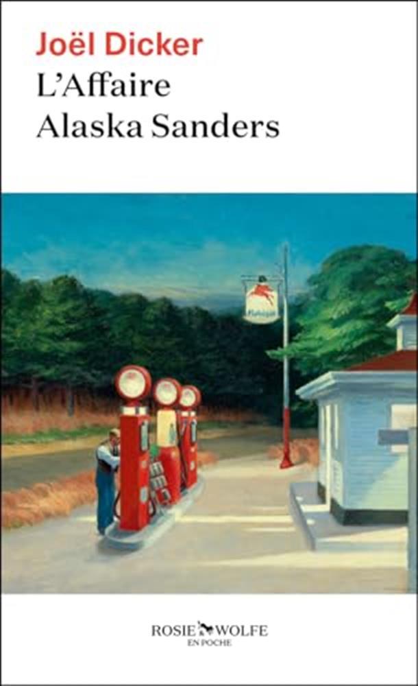 L'affaire alaska sanders - Dicker Joël