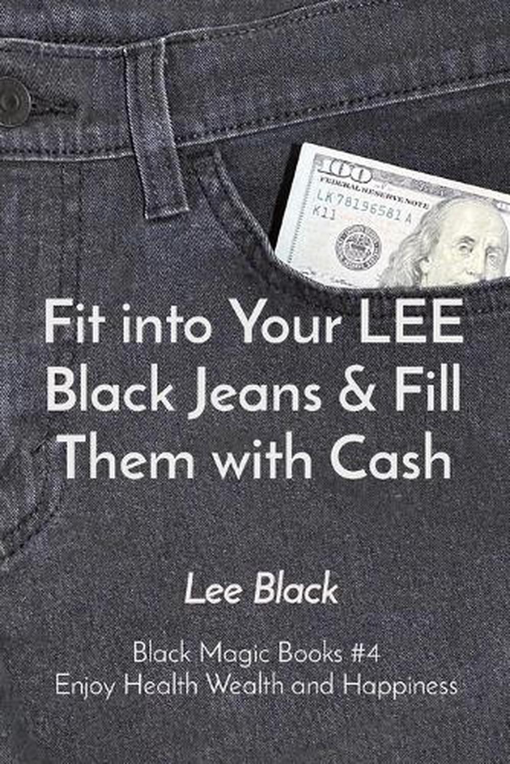 Fit into Your LEE Black Jeans & Fill Them with Cash: Black Magic Books #4 Enjoy