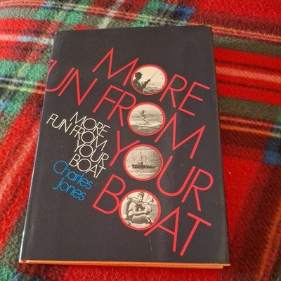 More Fun From Your Boat Charles Jones sea fishing skin-diving trawling book Hbk