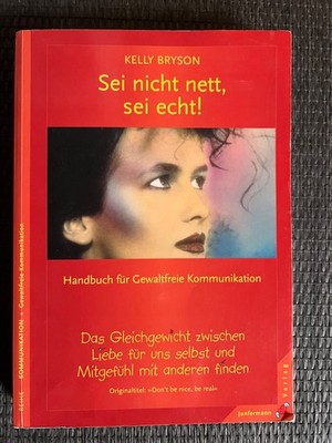 Sei nicht nett, sei echt! von Kelly Bryson |   646