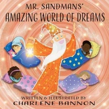 Charlene Bannon Mr. Sandmans' Amazing World of Dreams (Paperback) (UK IMPORT)