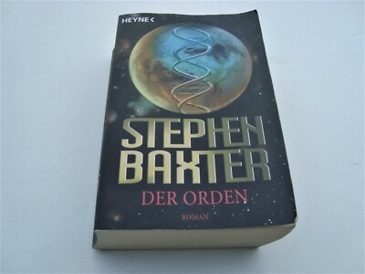 STEPHEN BAXTER Taschen-Buch: DER ORDEN - ERSTAUSGABE HEYNE