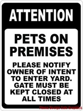 Attention Pets On Premises Please Notify Owner Intent Sign. Size Options. Dog