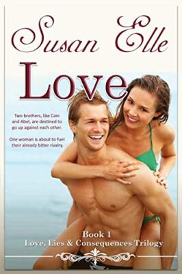 Love: Love, Lies & Consequences Trilogy Bk1 Susan Elle New Book
