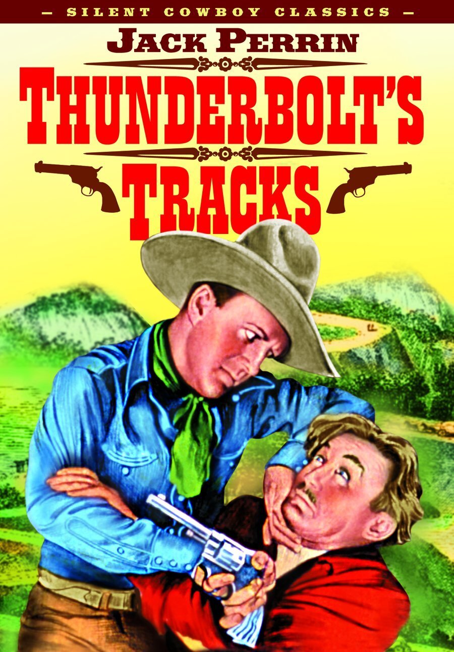 Thunderbolt's Tracks (Silent) (DVD) Jack Perrin Pauline Curley Harry Tenbrook
