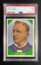 1960 Fleer # 44 - Cap Anson - PSA 7 NM