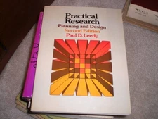PRACTICAL RESEARCH: PLANNING AND DESIGN By Paul D. Leedy *Excellent Condition*