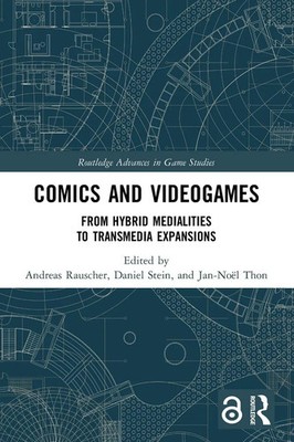 Comics and Videogames From Hybrid Medialities to Transmedia Expansions Buch 2022