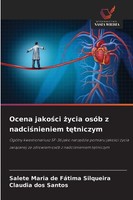 Ocena Jako¿Ci ¿Ycia OsóB Z Nadci¿Nieniem T¿Tniczym Salete Maria De FáTima Silque
