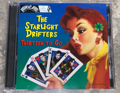 The Starlight Drifters - Thirteen To Go (CD, 2001, Rollin  Rock Records) 
