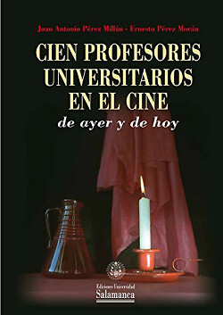 Cien profesores universitarios en el cine: de ayer y de hoy