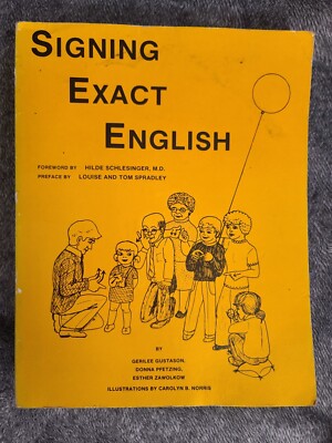 Signing Exact English Donna, Gustason, Gerilee, Zawolkow, Esther