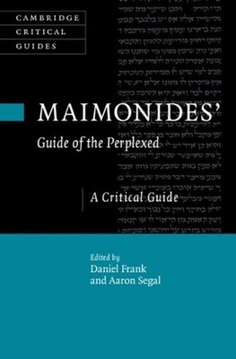 Maimonides' Guide of the Perplexed: A Critical Guide by Daniel Frank (English) H