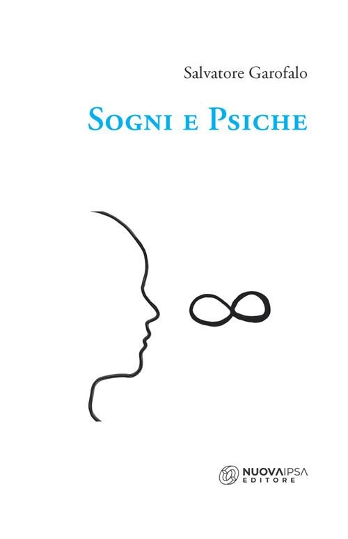 Libri Salvatore Garofalo - Sogni E Psiche