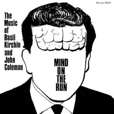 Basil & John Coleman Kirchin Mind On The Run Records & LPs New