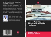 LesõEs RadiolúCidas Radiopacas Mistas De Maxilares Mahendra Patait