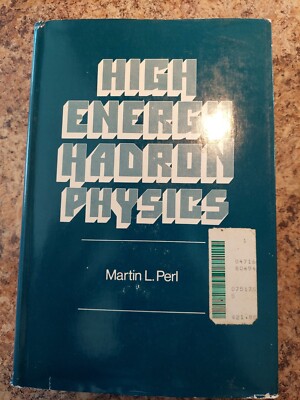 High Energy Hadron Physics by Martin L. Perl 1974 Hardcover DJ VG