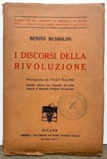 I DISCORSI DELLA RIVOLUZIONE - Benito Mussolini - 1923