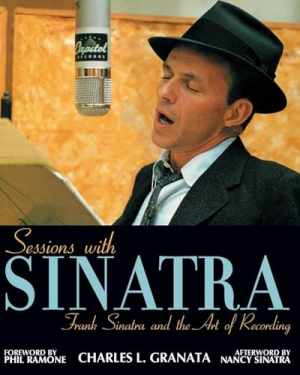 Sessions with Sinatra: Frank - Paperback, by Granata Charles L. - Very Good