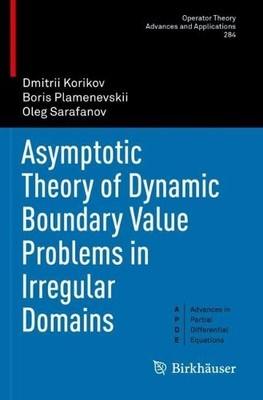 Asymptotic Theory of Dynamic Boundary Value Problems in Irreg... - 9783030653743