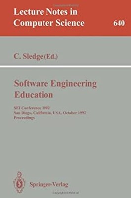 Software Engineering Education : SEI Conference 1992, San Diego,
