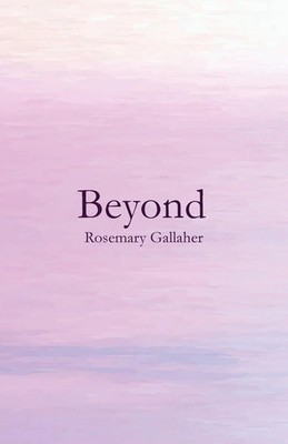 Beyond Rosemary Gallaher Taschenbuch Kartoniert / Broschiert Englisch 2019