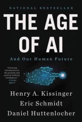 The Age of AI: And Our Human Future - Paperback - VERY GOOD