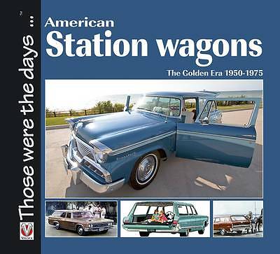 American Station Wagons - The Golden Era 1950-1975 by Norm Mort (Paperback,...