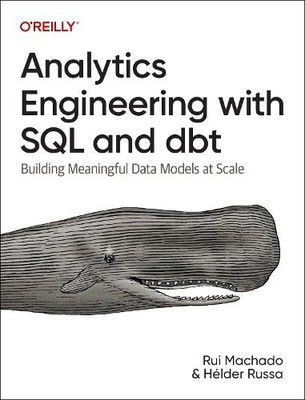 Rui Machado Helder Russa Analytics Engineering with SQL and Dbt (Paperback)
