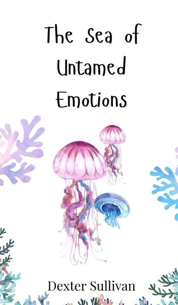 Dexter Sullivan | The Sea Of Untamed Emotions | Buch | Englisch (2025)-image