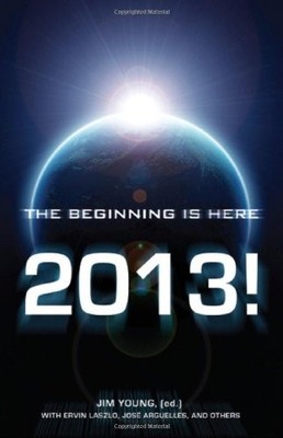 2013: The Beginning Is Here,Ervin Laszlo,Geoff Stray,John Major 