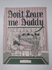 1916 Don't Leave Me Daddy Sheet Music by Jos M. Berges
