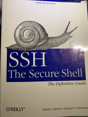 Ssh, the Secure Shell by Richard E. Silverman and Daniel J. Barrett (2001, Trade