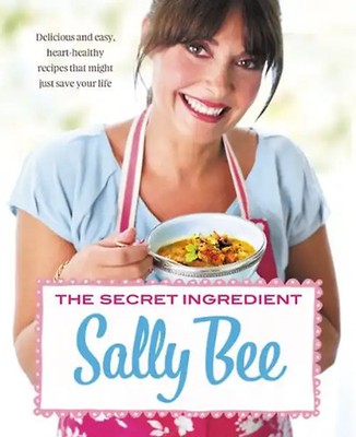 The Secret Ingredient: Delicious, Easy Recipes Which Might Just Save Your Life -