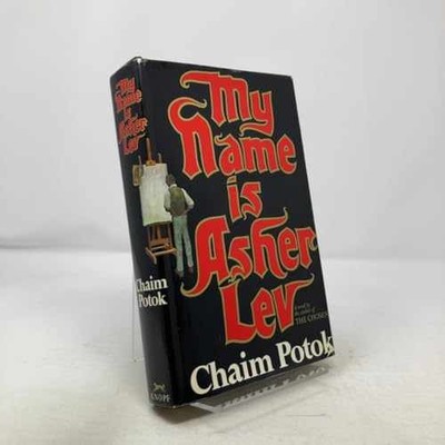 My Name Is Asher Lev - Hardcover, by Chaim Potok - Acceptable c
