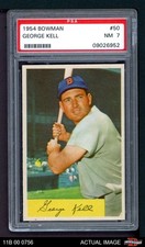 1954 Bowman #50 George Kell Red Sox HOF PSA 7 - NM