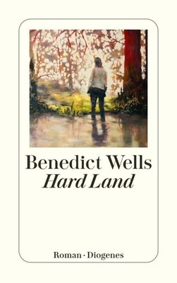 Benedict Wells Wells, Benedict/Hard Land