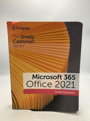 Microsoft 365 Office 2021 Intermediate shelly series Cengage Paperback 2023 USA