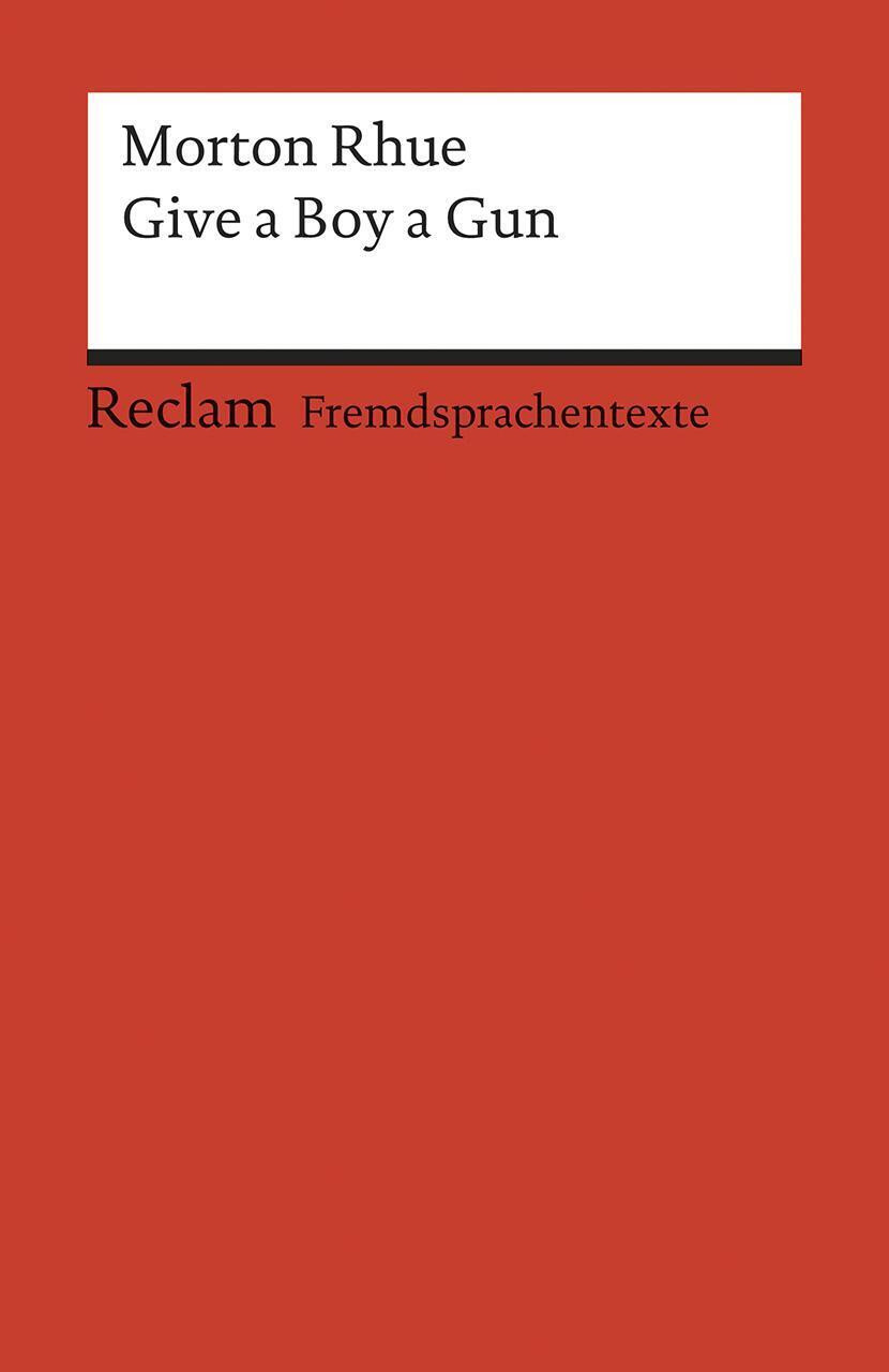 Thumbnail - Give A Boy A Gun Morton Rhue Taschenbuch Reclam Universal-bibliothek