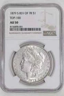 1879-S REVERSE 1878 TOP 100 MORGAN DOLLAR NGC AU50