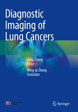 Diagnostic Imaging of Lung Cancers Song Zhang...