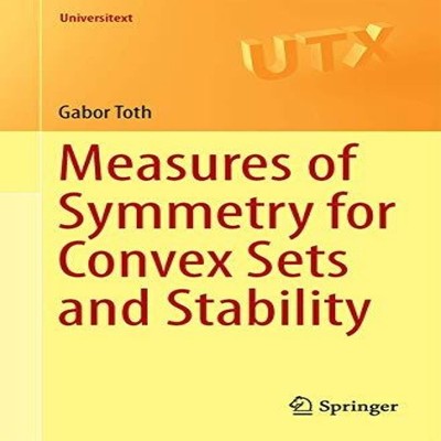 Measures of Symmetry for Convex Sets and Stability Gabor Toth Pap