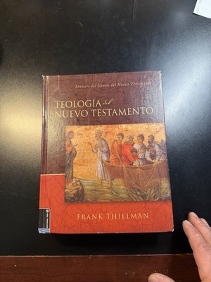 Teología del Nuevo Testamento (Frank Thielman)