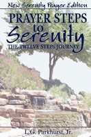 L. G. Parkhurst Jr. (U. A.) | Prayer Steps To Serenity The Twelve Steps Journey