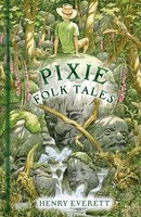 Henry Everett - Pixie Folk Tales - Hardback - G245Z