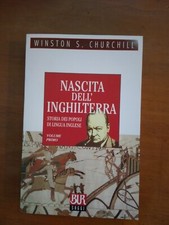 WINSTON S.CHURCHILL- NASCITA DELL'INGHILTERRA- BUR SAGGI 1999